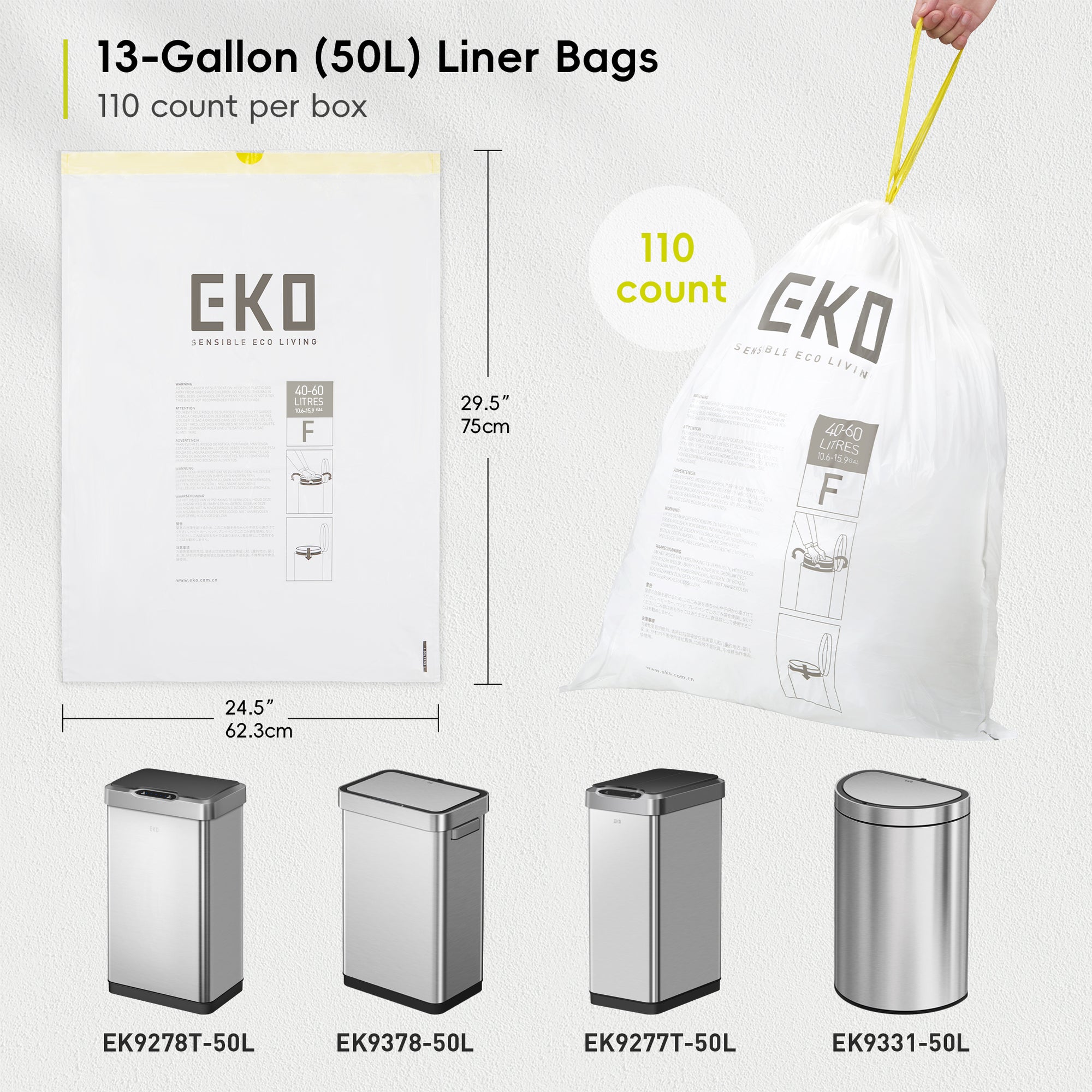 EKO Code F - 13 Gallon Trash Bag - 60 Count – Perfect Fit for EK9278T-50L
EK9378-50L, EK9277T-50L, EK9331-50L